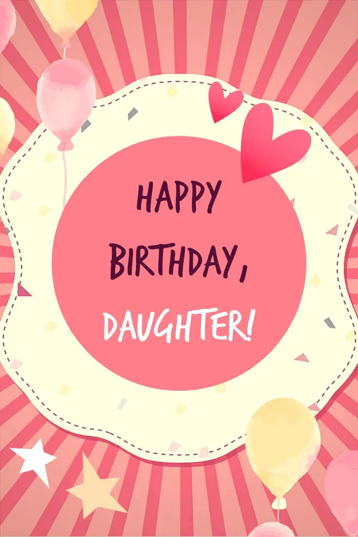 164 Heartwarming Happy Birthday Quotes for your Daughter