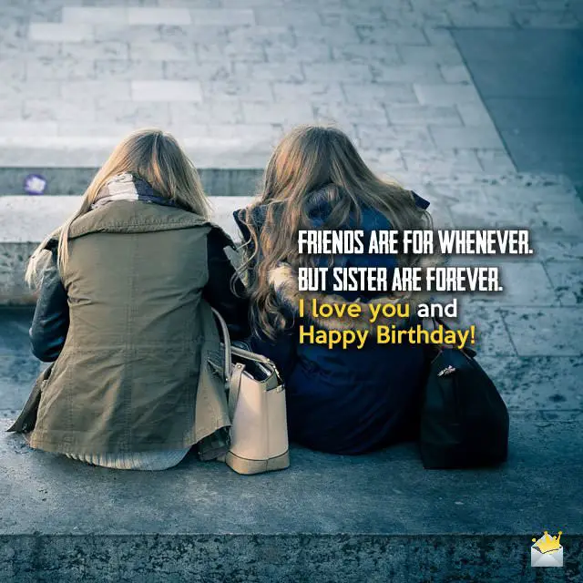 Sisters Are Forever | Unique Birthday Wishes for your Sister