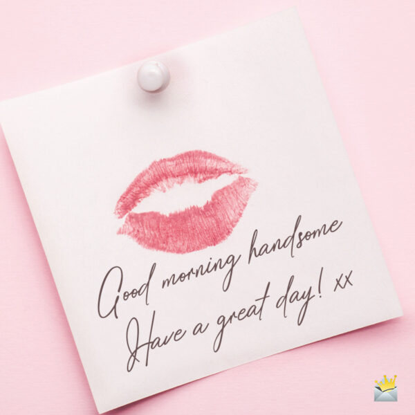 good-morning-handsome-original-morning-messages-for-him