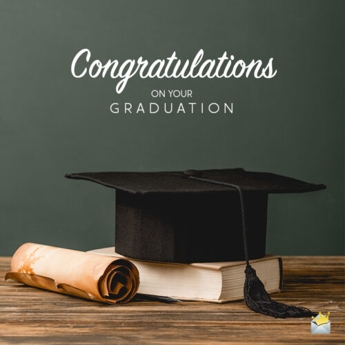 Graduation wish on image to share on a message, chat, email or otherwise.