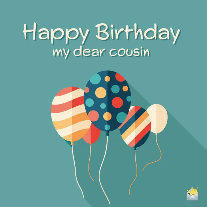 Happy Birthday, Cousin! 