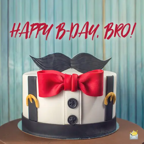 Funny birthday image for brother.
