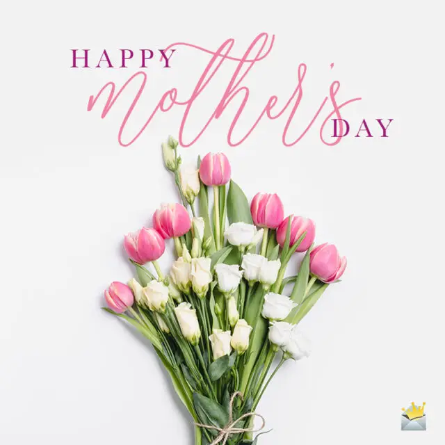 50 Happy Mother's Day Quotes and Messages