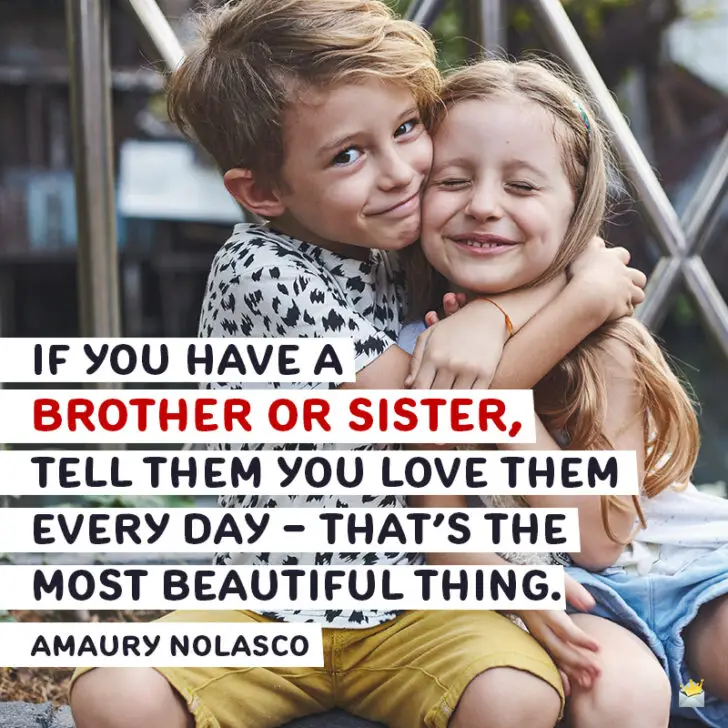 180 Sister Quotes | Unconditional Love, in Person