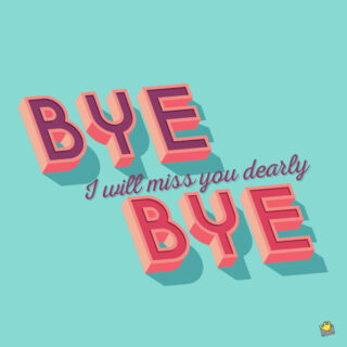 30+ Farewell Messages to Friends | Goodbye, Buddy!