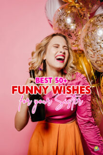 Best 50+ Funny Birthday Wishes for your Sister